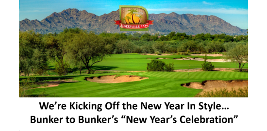 Bunker to Bunker's New Years Celebration | Talking Stick Golf Club | January 13, 2024